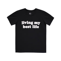 LIVING MY BEST LIFE WOMENS TEE